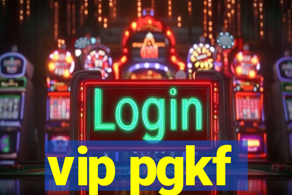 vip pgkf